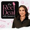 The Reel Deal with Aanam C