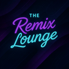 The Remix Lounge Podcast