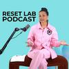 Reset Lab Podcast