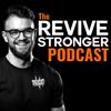 The Revive Stronger Podcast