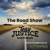 The Roadshow with Tony Justice and Friends