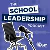 The School Leadership Podcast