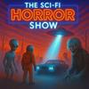 The Sci-Fi HORROR Show