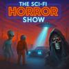 The Sci-Fi HORROR Show