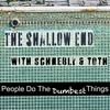 The Shallow End