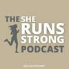 The She Runs Strong Podcast