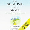 The Simple Path to Wealth by JL Collins, Book Summary, Podcast, English