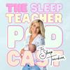 The Sleep Teacher Podcast
