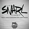 The SNARLcast
