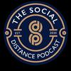 The Social Distance Podcast