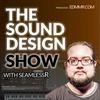 The Sound Design Show
