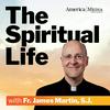 The Spiritual Life with Fr. James Martin, S.J.