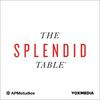 The Splendid Table: Conversations & Recipes For Curious Cooks & Eaters