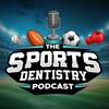 The Sports Dentistry Podcast