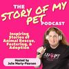 Story of My Pet: Tales of Animal Rescue, Fostering & Adoption