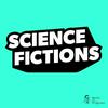 Science Fictions