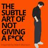The Subtle Art Of Not Giving a F*ck | The Messy Podcast