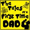 The Tales of a First Time Dad