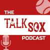The Talk Sox Podcast