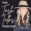 THE TASH TALKS PODCAST