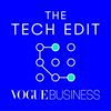 The Tech Edit by Vogue Business