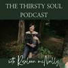 The Thirsty Soul