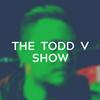 The Todd V Show