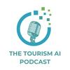 The Tourism AI Podcast