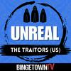 UNREAL - The Traitors (US)