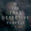 The True Detective Podcast