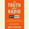 The Truth About Radio podcast with Dave Sturgeon