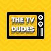 The TV Dudes Podcast