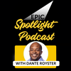 Epic Spotlight Podcast