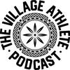 The Village Athlete Podcast