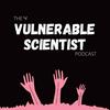 The Vulnerable Scientist