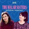 The Walsh Sisters: The Official Podcast