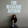 The Wannabe Author