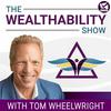 The WealthAbility Show with Tom Wheelwright, CPA