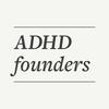 ADHD Founders