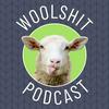 The Woolshit Podcast
