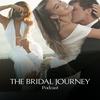The Bridal Journey Podcast