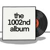 the1002ndalbum podcast