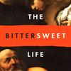 The Bittersweet Life