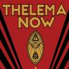 Thelema NOW! Crowley, Ritual & Magick
