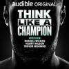 Think Like a Champion