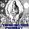 Thinking God Podcast