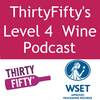 ThirtyFifty's Level 4 Wine Podcast