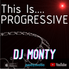 This Is... PROGRESSIVE HOUSE - DJ Monty's podcast