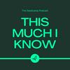 This Much I Know - The Seedcamp Podcast