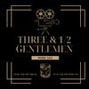 Three & 1/2 Gentlemen